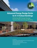 Stock image for Advanced Energy Design Guide for K-12 School Buildings: Achieving 30% Energy Savings Toward a Net Zero Energy Building for sale by HPB-Red