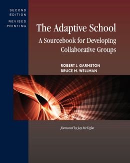 Beispielbild fr The Adaptive School: A Sourcebook for Developing Collaborative Groups zum Verkauf von SecondSale