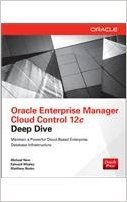 Stock image for Oracle Enterprise Manager Cloud Control 12c Deep Dive for sale by Majestic Books