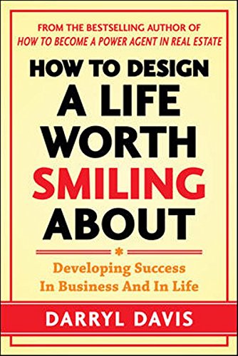 Imagen de archivo de How to Design a Life Worth Smiling About a la venta por Books Puddle