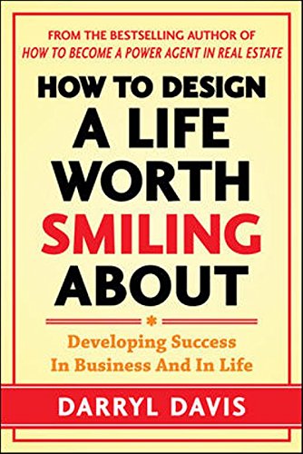 9789339213725: How to Design a Life Worth Smiling About : Developing Success in Business and in Life (English) 1st Edition