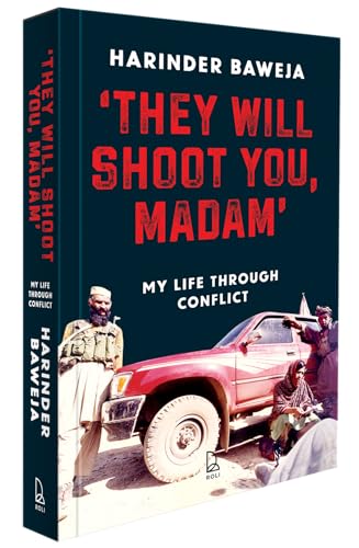 Stock-Bild f�r 'They Will Shoot You, Madam': My Life Through Conflict