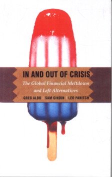 Imagen de archivo de In and Out of Crisis; The Global Financial Meltdown and Left Alternatives a la venta por Books in my Basket