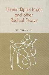 Stock image for Human Rights Issues and Other Radical Essays for sale by Books Puddle