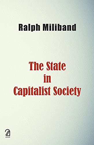 9789350021118: State in Capitalist Society (PB) [Paperback] Miliband, Ralph