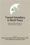 9789350021125: Toward Immediacy in World Peace: Papers and Proceedings of the World Peace Congress