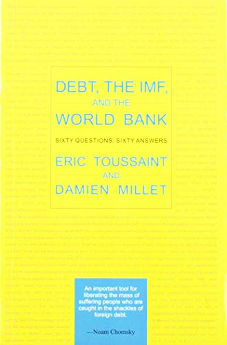 Beispielbild fr Debt, the IMF, and the World Bank: Sixty Questions, Sixty Answers zum Verkauf von Books in my Basket