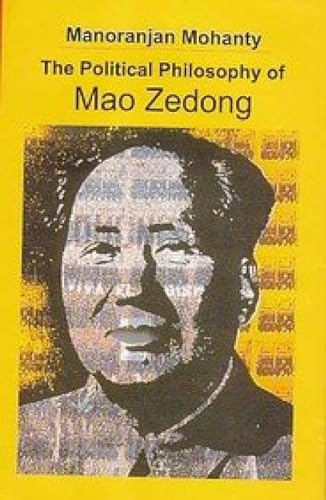 Stock image for The Political Philosophy of Mao Zedong for sale by Books Puddle