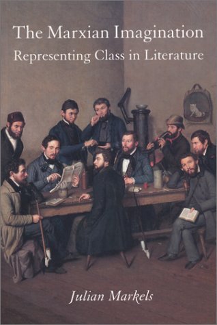 Beispielbild fr The Marxian Imagination : Representing Class in Literatur zum Verkauf von Majestic Books