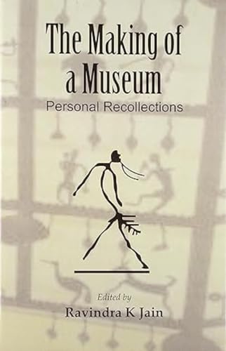 Stock image for The Making of a Museum : Personal Recollections for sale by Books Puddle