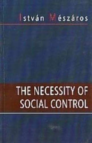 Stock image for The Necessity of Social Control for sale by Majestic Books