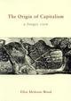 9789350022412: The Origin of Capitalism: A Longer View [Apr 01, 2013] Wood, Ellen Meiksins