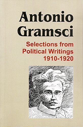 Beispielbild fr Antonio Gramsci: Selections from Political Writings 1910-1920 zum Verkauf von HPB-Ruby