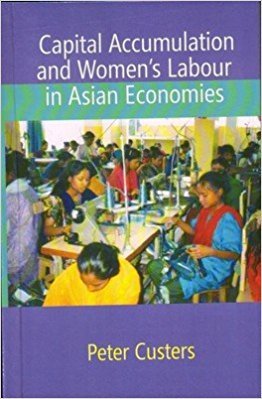 Stock image for Capital Accumulation and Women's Labour in Asian Economies for sale by Majestic Books