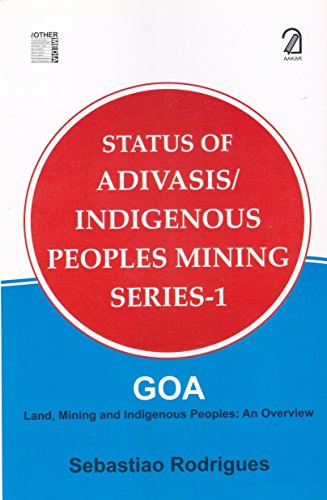 Imagen de archivo de Status of Adivasis/Indigenous Peoples Mining Series-1 a la venta por Books Puddle