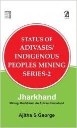 Imagen de archivo de Jharkhand - Mining Jharkhand a la venta por Books Puddle