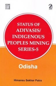 Beispielbild fr Status of Adivasis/Indigenous Peoples Mining (Series 5:. zum Verkauf von Books Puddle