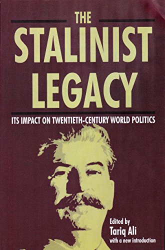 The Stalinist Legacy: Its Impact on Twentieth Century World Politics