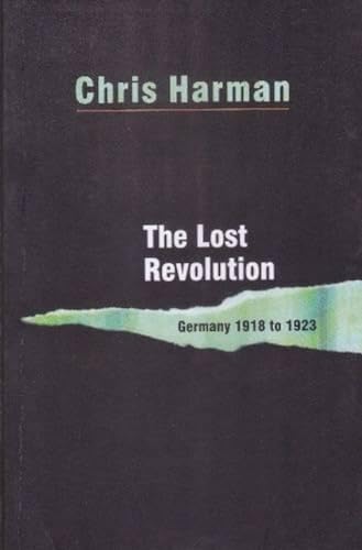 9789350022986: The Lost Revolution: Germany 1918 to 1923