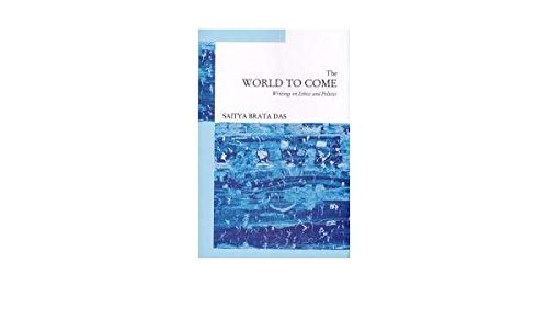 Beispielbild fr The World to Come : Writings on Ethics and Politics zum Verkauf von Books Puddle