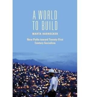 9789350023464: A World to Build: New Paths Toward Twenty-First Century Socialism