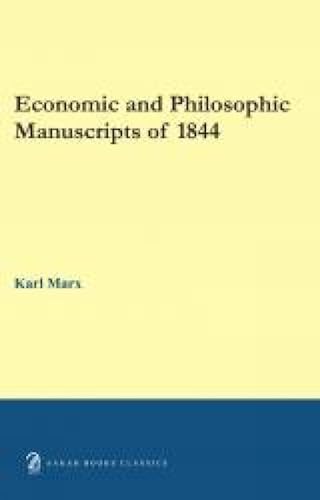Beispielbild fr Economic and Philosophic Manuscripts of 1844 zum Verkauf von AwesomeBooks