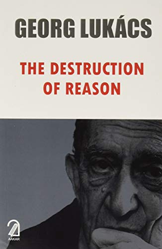 Beispielbild fr The Destruction of Reason zum Verkauf von Front Cover Books