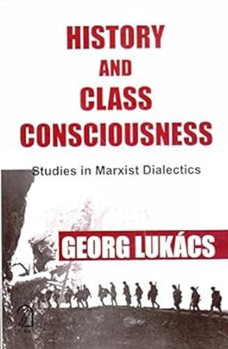 9789350024126: History and Class Consciousness:: Studies in Marxist Dialectics