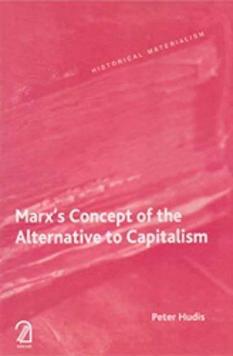 9789350024447: Marx's Concept of the Alternative to Capitalism