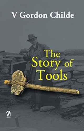 9789350024744: THE STORY OF TOOLS