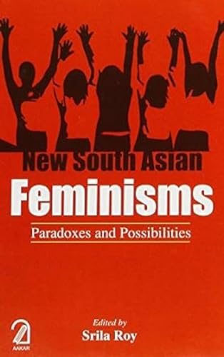 9789350024751: New South Asian Feminisms:: Paradoxes and Possibilities