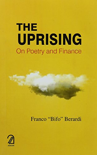 Beispielbild fr Uprising: On Poetry And Finance zum Verkauf von Books Puddle