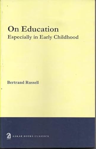 Stock image for On Education: Especially in Early Childhood for sale by Books in my Basket