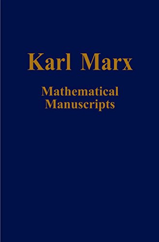 Mathematical Manuscripts - Karl Marx