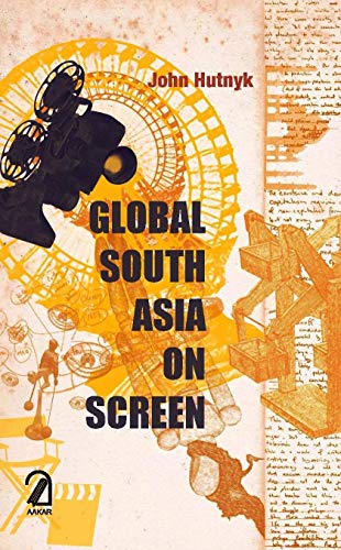 Beispielbild fr Global South Asia on Screen zum Verkauf von Books in my Basket