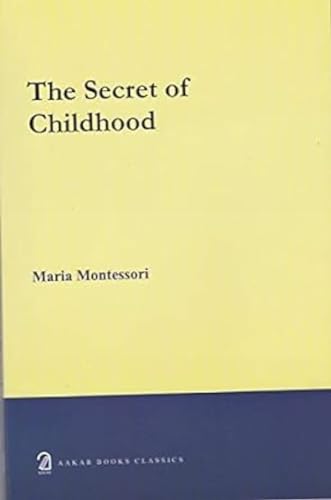 Imagen de archivo de The Secret of Childhood a la venta por Book Deals
