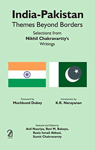 Imagen de archivo de India-Pakistan : Themes Beyond Borders : Selections From Nikhil Chakravartty's Writings a la venta por Vedams eBooks (P) Ltd