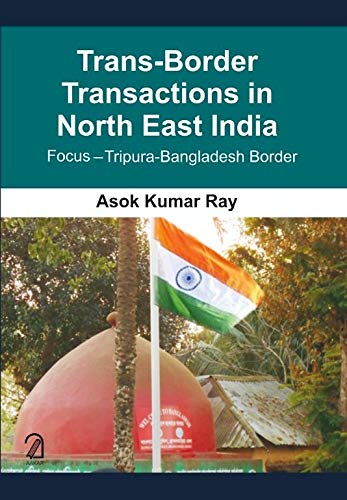 Stock image for Trans-Border Transactions in North East India for sale by Books Puddle