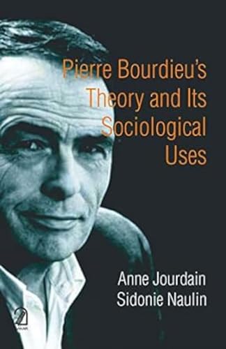 Stock image for Pierre Bourdieu's Theory and Its Sociological Uses for sale by Books Puddle