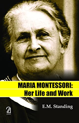 9789350027158: Maria Montessori: Her Life and Work