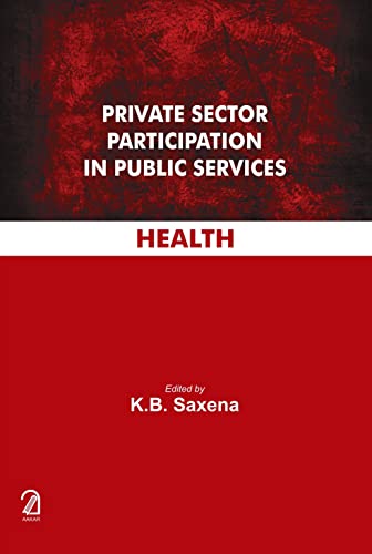 Stock image for Private Sector Participation in Public Services: Health for sale by Books in my Basket