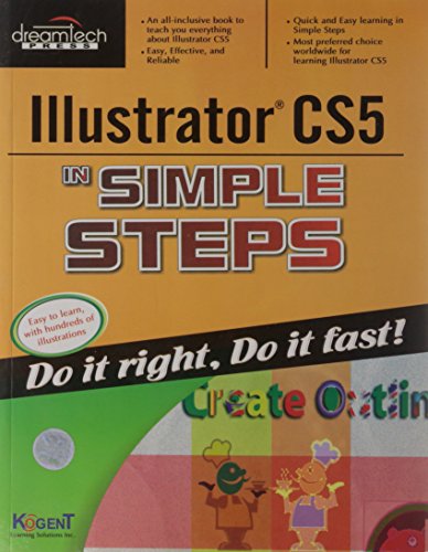 9789350040812: Illustrator Cs5 in Simple Steps [Paperback] [Apr 14, 2011] Kogent Learning Solutions Inc.