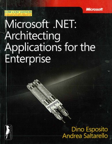 9789350041529: MICROSOFT .NET: ARCHITECTING APPLICATIONS FOR THE ENTERPRISE