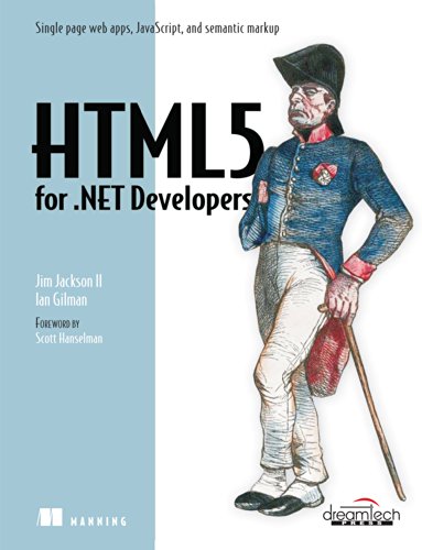 9789350046753: HTML5 FOR .NET DEVELOPERS [Paperback] [Feb 19, 2013] JIM JACKSON II, IAN GILMAN, SCOTT HANSELMAN