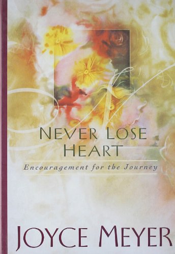 9789350090510: Never Lose Heart