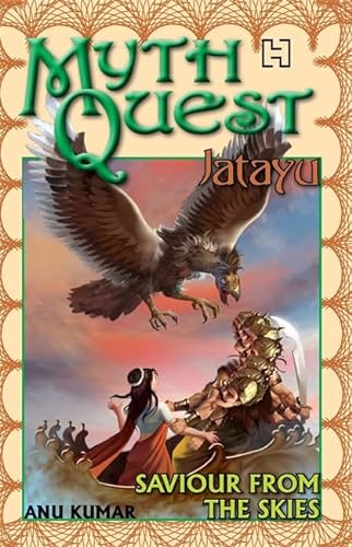 9789350092842: Jatayu: Saviour From The Skies: 1 (MythQuest)