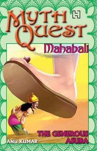 9789350095362: Mahabali: The Generous Asura: 11 (MythQuest)