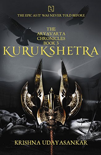 9789350097182: The Aryavarta Chronicles Book 3: KURUKSHETRA