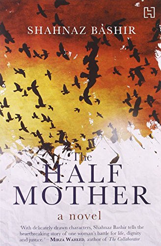 9789350097885: The Half Mother: A Novel