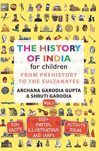 9789350098455: The History of India for Children - (Vol. 1): From Prehistory To The Sultanates
